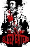 Sleep Eaters (2017)