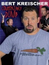 Bert Kreischer: Comfortably Dumb (2009)