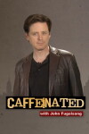 Caffeinated with John Fugelsang (2012)