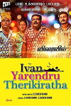Ivan Yaarendru Therikiratha (2017)