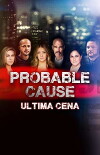 Probable Cause: Ultima Cena (2018)