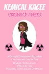 Kemical Kacee: Origins of a Hero (2018)