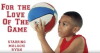 For the Love of the Game (2018)