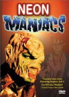 Neon Maniacs (1986)