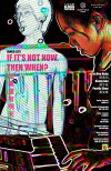 If It's Not Now, Then When? (2012)