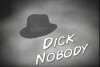 Dick Nobody (2007)