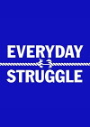 Everyday Struggle (2017)
