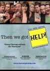 Then We Got Help! (2009)
