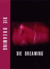 Die Dreaming (2003)
