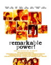 Remarkable Power (2008)