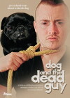 Dog and the Dead Guy (2013)