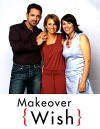 Makeover Wish (2007)