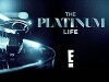 The Platinum Life (2017)