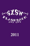 SXSW Flashback 2011 (2011)