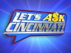 Let's Ask Cincinnati (2014)