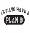 Always Have a Plan B (2012)