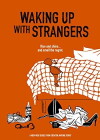 Waking Up With Strangers (2018)