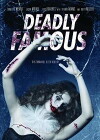 Deadly Famous (2014)