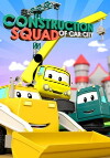 Construction Squad of Car City (2016)