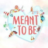 Meant to Be (2017)