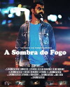 A Sombra do Fogo (2015)