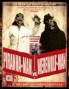 Piranha-Man vs. Werewolf Man: Howl of the Piranha (2010)