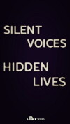 Silent Voices, Hidden Lives (2018)