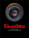 Escándalos: Todo es real excepto sus nombres (2014)