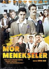 Mor Menekseler (2011)