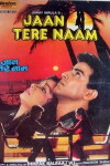 Jaan Tere Naam (1992)