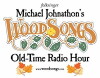 WoodSongs Old-Time Radio Hour (2006)