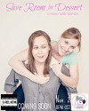 Save Room for Dessert (2017)