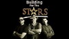 Building for the Stars (2017)