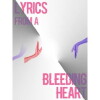 Lyrics from a Bleeding Heart (2016)