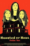 Haunted or Hoax (2016)