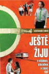 Jeste ziju s vesákem, plácackou a cepicí (2006)