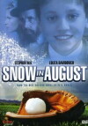 Snow in August (2001)
