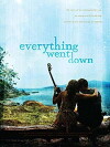 Everything Went Down (2013)