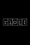 Riot! (2018)