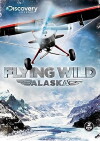 Flying Wild Alaska (2011)