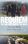 Requiem: The Man Who Wanted Too Much (2015)