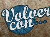 Volver con... (2010)