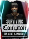 Surviving Compton: Dre, Suge & Michel'le (2016)