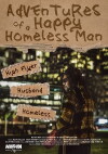 Adventures of a Happy Homeless Man (2016)