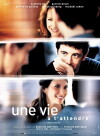 Une vie à t'attendre (2004)