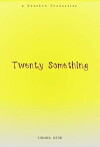 Twenty Something (2006)