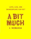 A Bit Much (2014)