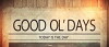 Good Ol' Days (2017)