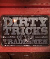 Dirty Tricks of the Tradesmen (2011)