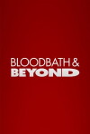 Bloodbath and Beyond (2013)